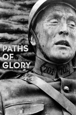 Paths of Glory (1957) บรรยายไทย - ดูหนังออนไลน