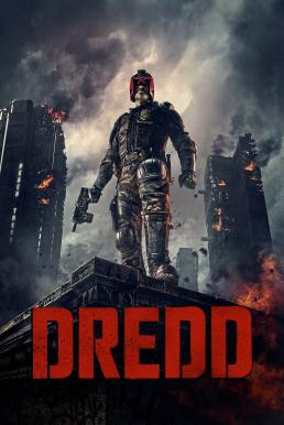 Dredd เดร็ด คนหน้ากากทมิฬ (2012) - ดูหนังออนไลน