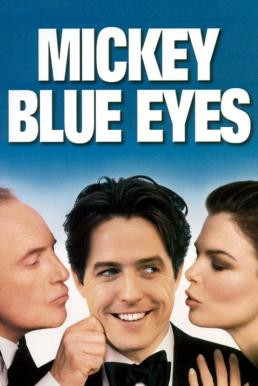 Mickey Blue Eyes มิคกี้ บลูอายส์ รักไม่ต้องพัก... คนฉ่ำรัก (1999) - ดูหนังออนไลน