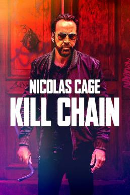 Kill Chain โคตรโจรอันตราย (2019) - ดูหนังออนไลน