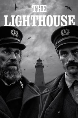 The Lighthouse เดอะ ไลท์เฮาส์ (2019) - ดูหนังออนไลน