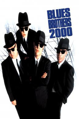 Blues Brothers 2000 บลูส์ บราเธอร์ส 2000 ทีมกวนผู้ยิ่งใหญ่ (1998) บรรยายไทย - ดูหนังออนไลน