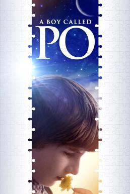 A Boy Called Po (2016) HDTV - ดูหนังออนไลน