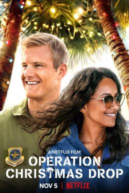 Operation Christmas Drop ภารกิจของขวัญจากฟ้า (2020) NETFLIX - ดูหนังออนไลน
