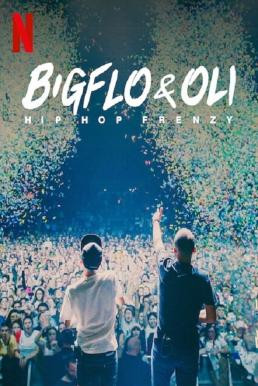 Bigflo & Oli: Hip Hop Frenzy บิ๊กโฟล์กับโอลี่: ฮิปฮอปมาแรง (2020) NETFLIX บรรยายไทย