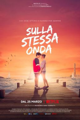 Caught by a Wave (Sulla Stessa Onda) คลื่นรักฤดูร้อน (2021) NETFLIX บรรยายไทย - ดูหนังออนไลน