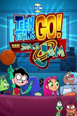 Teen Titans Go! See Space Jam (2021) - ดูหนังออนไลน