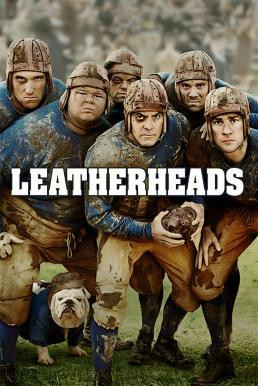 Leatherheads เจาะข่าวลึกมาเจอรัก (2008)