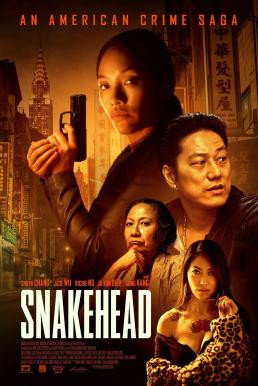 Snakehead (2021) บรรยายไทยแปล - ดูหนังออนไลน