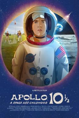Apollo 10½: A Space Age Childhood อะพอลโล 10 1/2: วัยเด็กยุคอวกาศ (2022) NETFLIX - ดูหนังออนไลน