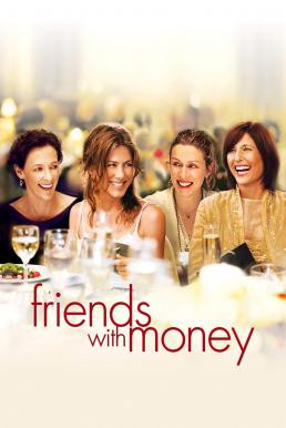 Friends with Money มิตรภาพของเรา...อย่าให้เงินมาเกี่ยว (2006) บรรยายไทย